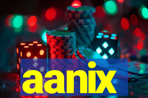 aanix