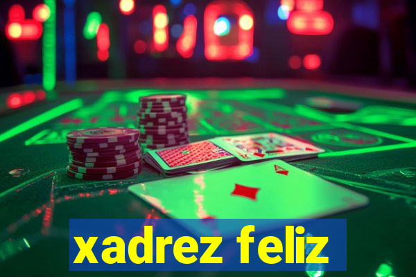 xadrez feliz