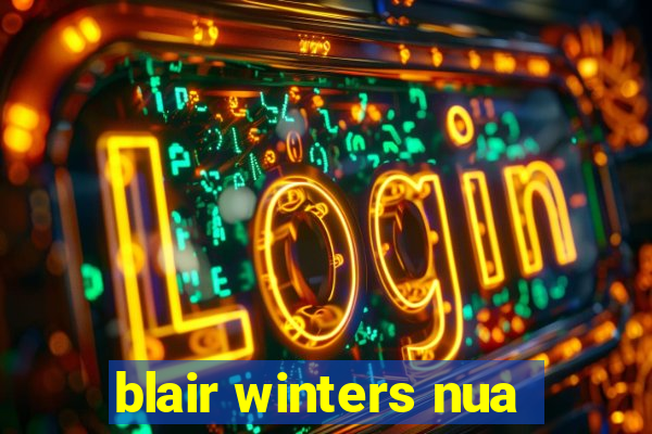 blair winters nua