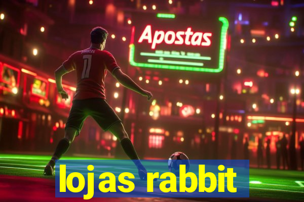 lojas rabbit