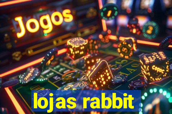 lojas rabbit