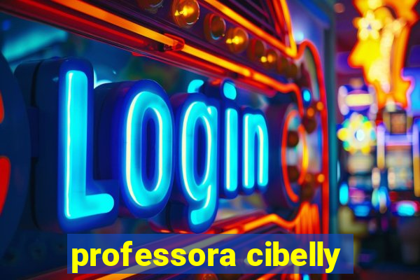 professora cibelly