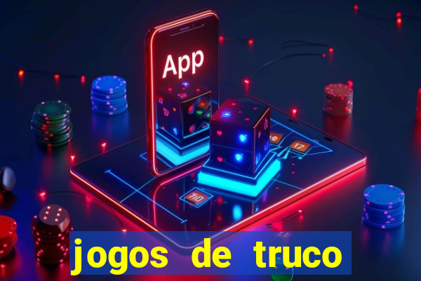 jogos de truco online valendo dinheiro