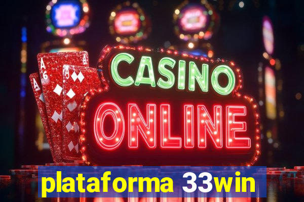 plataforma 33win