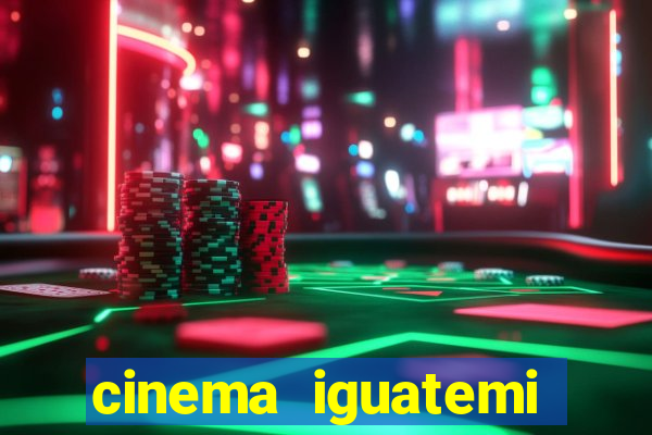 cinema iguatemi porto alegre