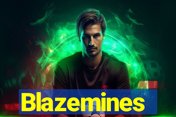 Blazemines