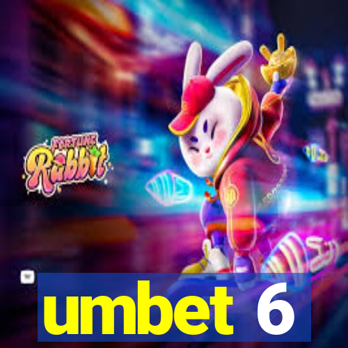 umbet 6