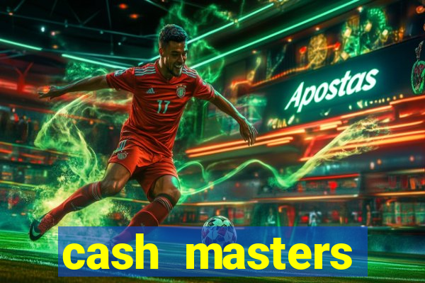 cash masters dinheiro infinito