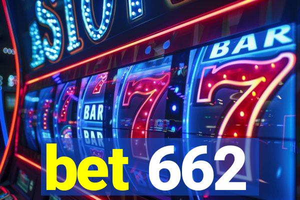 bet 662