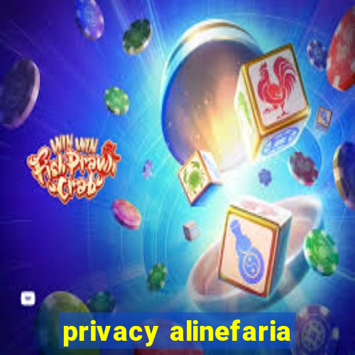 privacy alinefaria