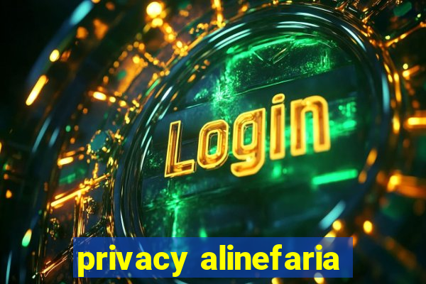 privacy alinefaria