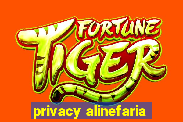 privacy alinefaria