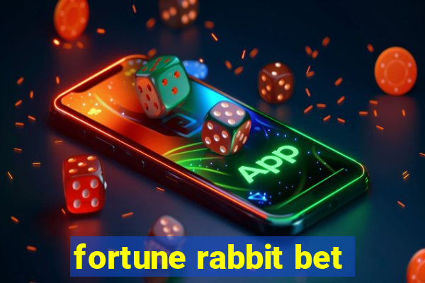 fortune rabbit bet