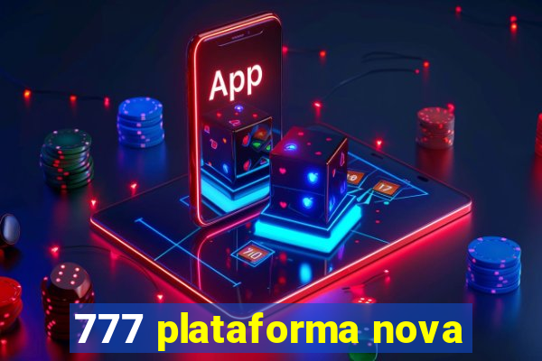 777 plataforma nova