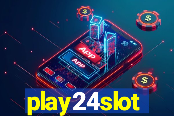 play24slot