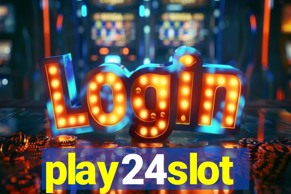 play24slot