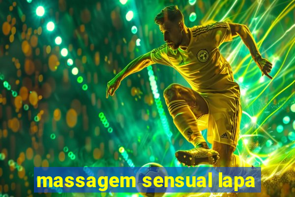 massagem sensual lapa