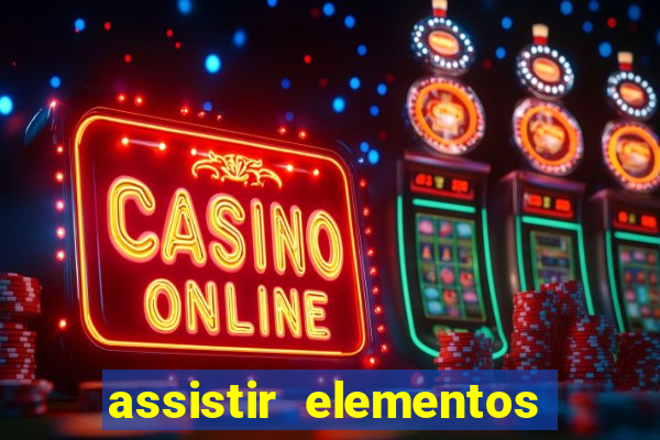 assistir elementos online dublado drive