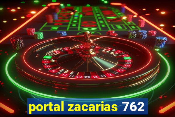 portal zacarias 762