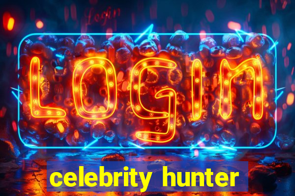 celebrity hunter