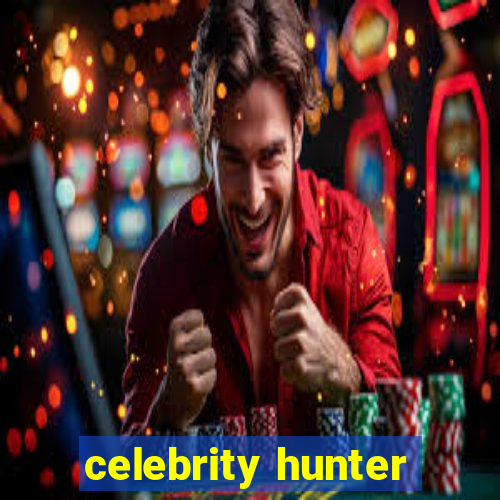 celebrity hunter