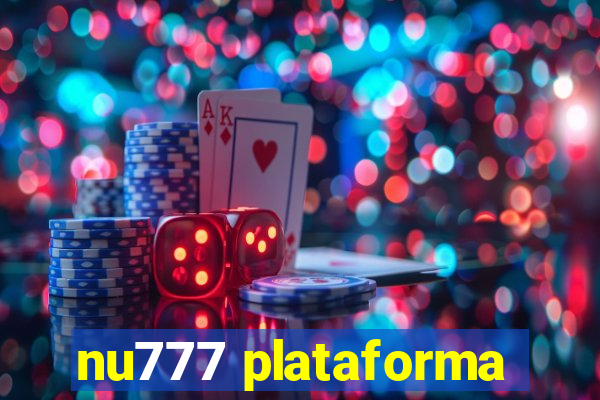 nu777 plataforma