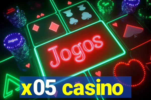 x05 casino