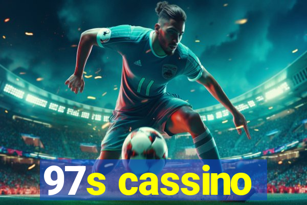 97s cassino