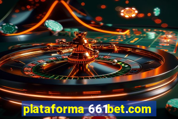 plataforma 661bet.com