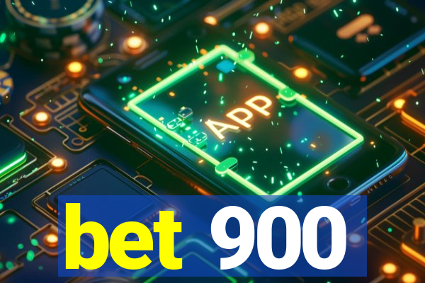 bet 900