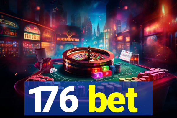 176 bet