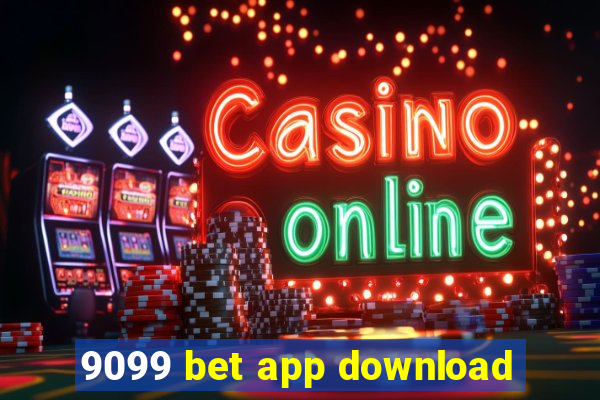 9099 bet app download