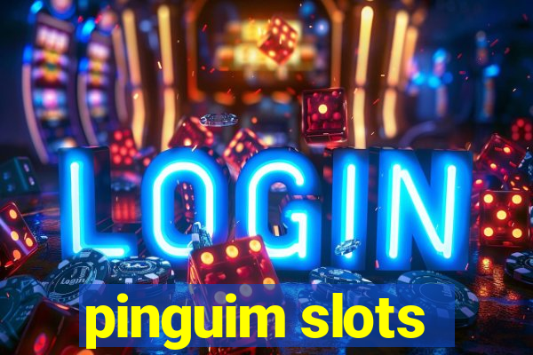 pinguim slots