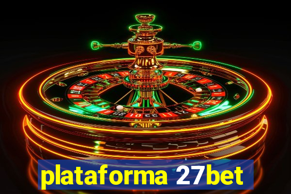 plataforma 27bet