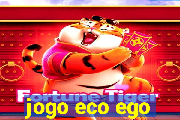 jogo eco ego