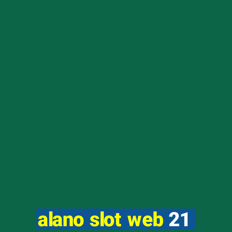 alano slot web 21