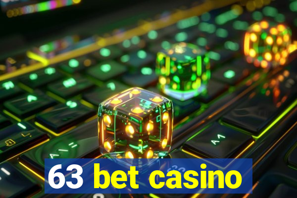 63 bet casino