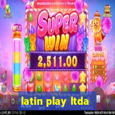 latin play ltda