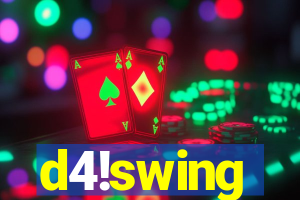 d4!swing