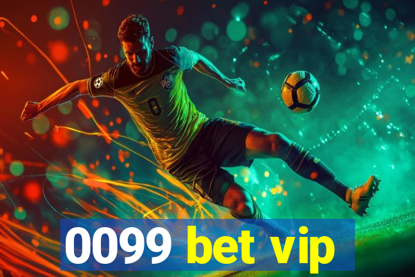 0099 bet vip