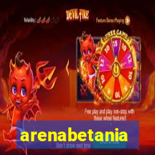 arenabetania