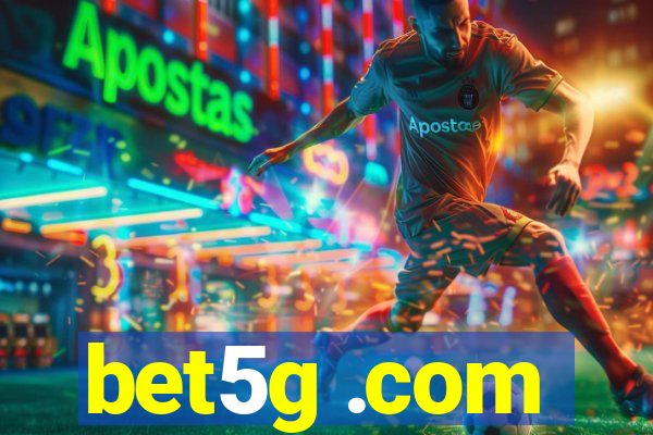 bet5g .com