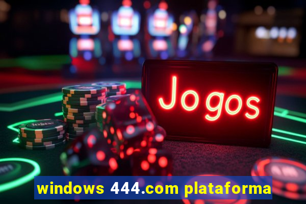 windows 444.com plataforma