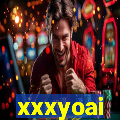 xxxyoai