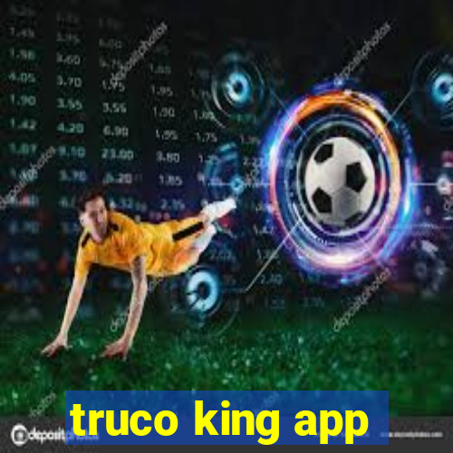 truco king app