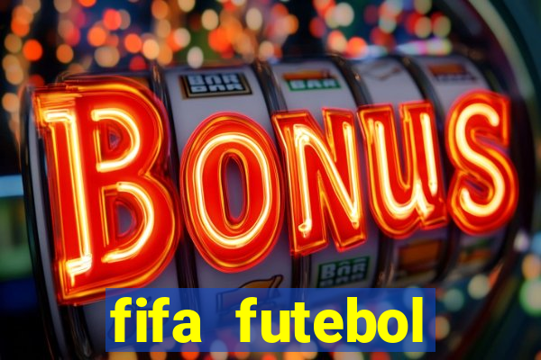 fifa futebol dinheiro infinito