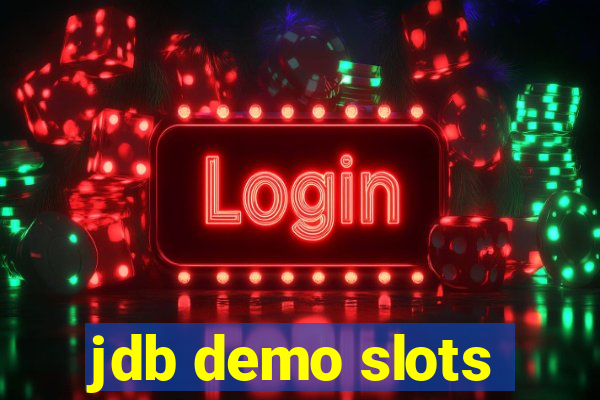 jdb demo slots