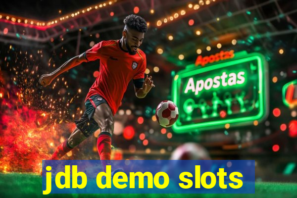 jdb demo slots