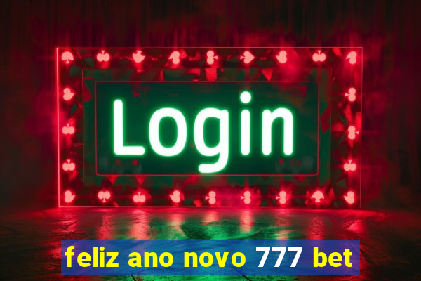 feliz ano novo 777 bet