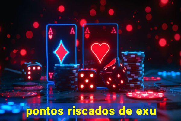 pontos riscados de exu